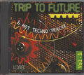 TRIP TO FUTURE VOL. 1 * NEW CD COMPILATION 1995 * NEU *