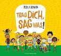 Trau dich, sag was! Reynolds, Peter H.  Buch