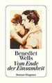 Vom Ende der Einsamkeit (detebe) von Wells, Benedict | Buch | Zustand gut