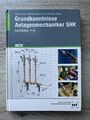 Grundkenntnisse Anlagenmechaniker SHK | Lernfelder 1-4 | Joachim Albers