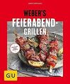 Weber's Feierabend-Grillen (GU Weber's Grillen) von Jami... | Buch | Zustand gut