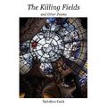 Die Killing Fields und andere Gedichte - Taschenbuch NEU Cook, Nahshon 01/03/2015