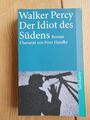 Der Idiot des Südens : Roman. Dt. von Peter Handke / Suhrkamp Taschenbuch ; 3628