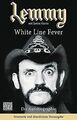 Lemmy - White Line Fever: Die Autobiographie. Erweiterte... | Buch | Zustand gut