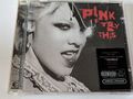 Pink - Try This - 2003 Trouble God is a DJ Last to now Tonight´s the night