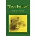 Poor Justice - Taschenbuch NEU Bob Parris 2001/12/01