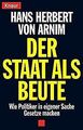 Der Staat als Beute von Hans H. von Arnim | Buch | Zustand akzeptabel