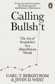 Calling Bullshit: The Art of Scepticism in a Data-D... | Buch | Zustand sehr gut