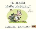 Wo steckt Mathilda Huhn?: Pappbilderbuch mit Klappe... | Buch | Zustand sehr gut