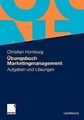 Übungsbuch Marketingmanagement: Aufgaben und Lösungen (G... | Buch | Zustand gut