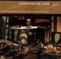 Funkstar de Luxe - Keep on Moving (It'S Too Funky .