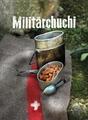 Militärchuchi | Buch | 96 S. | Deutsch | 2018 | FONA Verlag AG