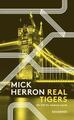 Real Tigers - Mick Herron -  9783257300802