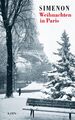 Weihnachten in Paris | Zwei Erzählungen | Georges Simenon | Deutsch | Buch