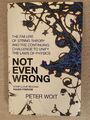 ERSTER DRUCK - PETER WOIT - NICHT EINMAL FALSCH Hardcover - WIE NEU Stringtheorie