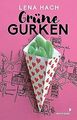 Grüne Gurken: Das Leben als Teenie in Berlin - Liebe, La... | Buch | Zustand gut