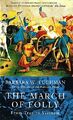 The March Of Folly: From Troy to Vietnam by Tuchman, Barbara W. 0349106746