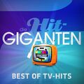 Various - Die Hit Giganten Best Of TV-Hits [3 CDs]