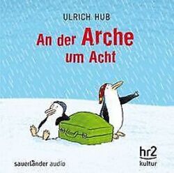 An der Arche um acht von Hub, Ulrich | Buch | Zustand sehr gutGeld sparen & nachhaltig shoppen!