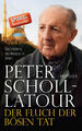 Der Fluch der bösen Tat Peter Scholl-Latour