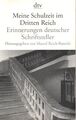 Meine Schulzeit im Dritten Reich - Erinnerungen deutscher Schriftsteller