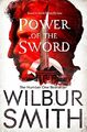Power of the Sword (The Courtneys of Africa) by Wilbur Smith 1447221729