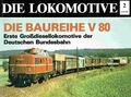 Marcus Niedt. Die Lokomotive 2. Die Baureihe V 80. Die erste Grossdiesellokomoti