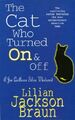 The Cat Who Turned On & Off (Jim Qwilleran Feline Whodunnit),Lilian Jackson Bra