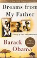Dreams from My Father: A Story of Race and by Obama, President Barack 1400082773