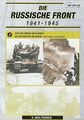 Die russische Front 1941-1945 - Von Stalingrad nach Kursk & Die schlachten um Be