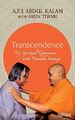 Transzendenz, A.P.J. Abdul Kalam und Arun Tiwari