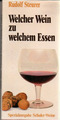 Rudolf Steurer - Welcher Wein zu welchem Essen ? Weinbrevier neuwertiger Zustand