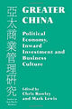 Großchina: Politische Ökonomie, Auslandsinvestitionen und Geschäft