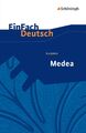Euripides: Medea. EinFach Deutsch Textausgaben | Gymnasiale Oberstufe | Buch