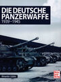 Die deutsche Panzerwaffe (Buch) Typen-Technik-Taktik 1939-1945
