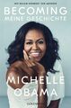 BECOMING | Meine Geschichte - Mit neuem Vorwort der Autorin | Michelle Obama