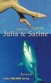 Julia und Satine | Buch | 9783897411531