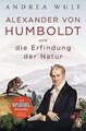 Alexander von Humboldt und die Erfindung der Natur von W... | Buch | Zustand gut