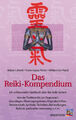 Das Reiki-Kompendium|Walter Lübeck; Frank A. Petter; William L. Rand|Deutsch