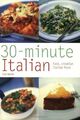 30 Minute Italian (Pyramid PB): Fast, Creative Italian Food (Pyramid Paperbacks)