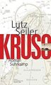 Kruso: Roman von Seiler, Lutz | Buch | Zustand gut