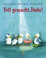 Toll gemacht, Dudu! (Kinderbuch Hardcover) Gieseler, Corinna, Markus Niesen  und