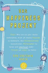 Gretchen Rubin Das Happiness-Projekt