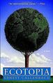 Ecotopia von Ernest Callenbach | Buch | Zustand gut