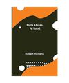 Bella Donna: A Novel, Robert Hichens
