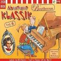 Abenteuer Klassik Vol.6 Beethoven Lieder & Geschichten und Ludwig Van Beethoven: