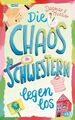 Die Chaosschwestern legen los | Dagmar H. Mueller | Buch | 320 S. | Deutsch