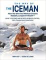 Wim Hof (u. a.) | The Way of the Iceman: How the Wim Hof Method Creates...