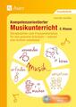 Kompetenzorientierter Musikunterricht 2. Klasse | Jennifer Joschko | Taschenbuch