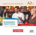 Pluspunkt Deutsch A2: Teilband 2 - Allgemeine Ausgabe - Audio-CD zum Kursbuch CD